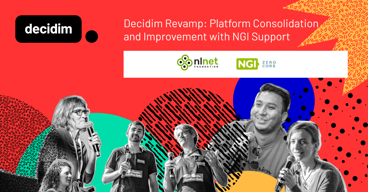 Decidim Revamp: Platform Consolidation and Improvement with NGI Support